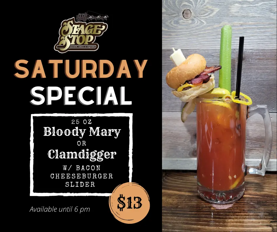 Bloody Mary with a Bacon Cheese Slider deal on Saturdays for $13 until 6pm
