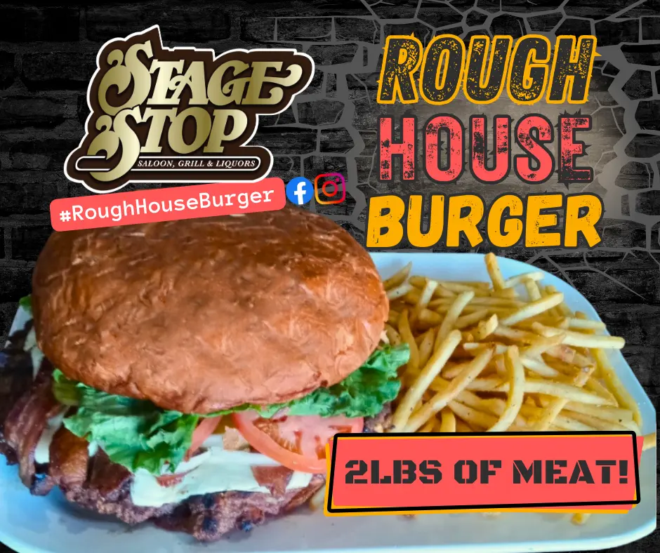 Rough House Burger graphic with 2 pounds of meat plus toppings and a giant bun. Served with one pound of fries.