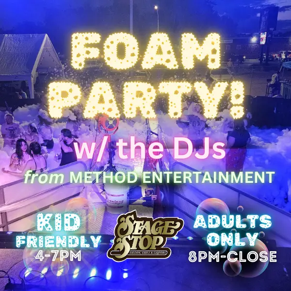 Foam Party graphic showing Stage Stop's outdoor space covered in foam.